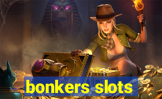 bonkers slots